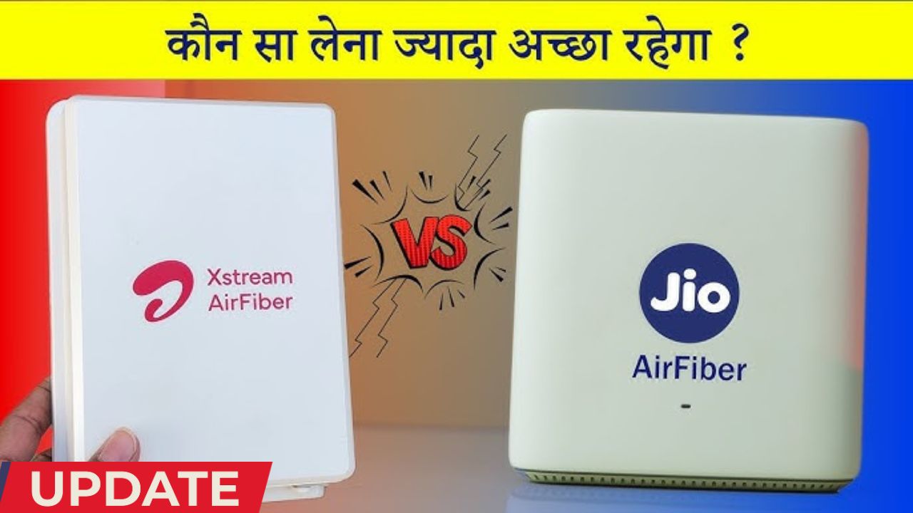 Jio AirFiber Vs Airtel Xstream AirFiber